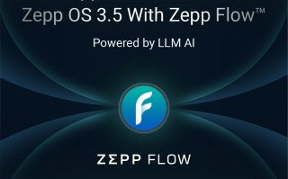 华米发布 Zepp OS 3.5 手表系统：号称“业内首创”Zepp Flow AI 大模型自然语言用户界面